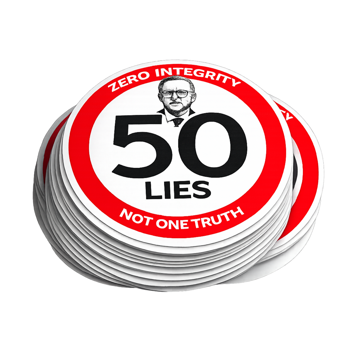 50 Lies. Zero Integrity. Not One Truth. Bubble-free stickers